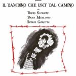 IL BAMBINO CHE USCI' DAL CAMINO