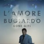  L'AMORE BUGIARDO - GONE GIRL